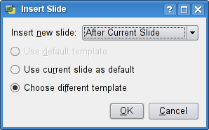 The Insert Slide
dialog