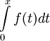 \int\limits_0^x f(t) dt